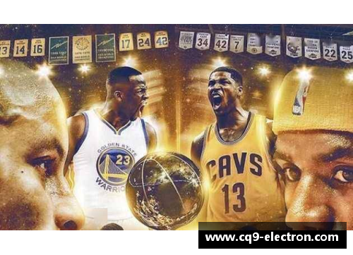 2017 NBA总决赛回顾：勇士与骑士史诗对决的精彩瞬间